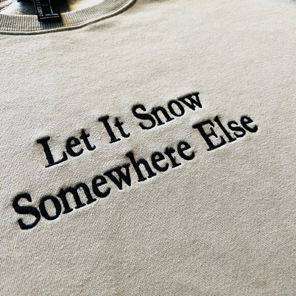 Forever21 // "Let it snow Somewhere Else" // Crewneck // Mens Large - Picture 1 of 5